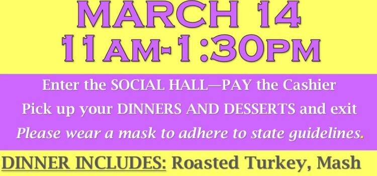 “To go” turkey dinner set for March 14