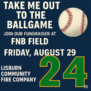 Promotional graphic for the Lisburn Fire Company fundraiser at FNB Field on Friday, August 29. Features a baseball, bold event details, and green-and-orange number 24.