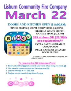 Flyer for Lisburn Community Fire Company Bingo event on March 22 — doors open at 11:30 a.m., Early Bird at 1:00 p.m., Bingo at 1:30 p.m., $25 at door or $22 with pre-registration.